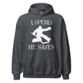 I Spend He Saves Hoodie - Ultimate Team Products