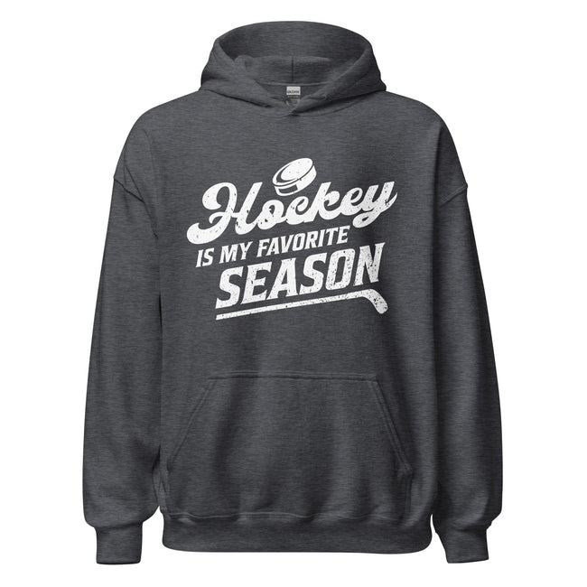 Hockey is my Favorite Season 1 Hoodie - Ultimate Team Products