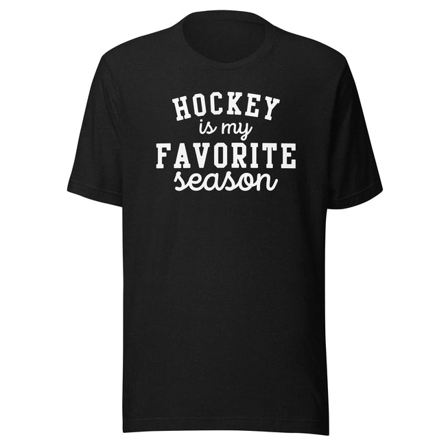 Hockey is my Favorite Season T-shirt - Ultimate Team Products