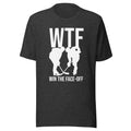 WTF Win The Face Off T-shirt - Ultimate Team Products
